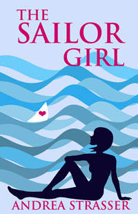 The Sailor Girl - a contemporary romance book by Andrea Strasser